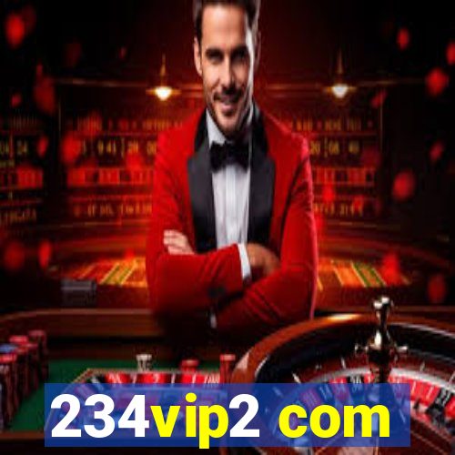 234vip2 com